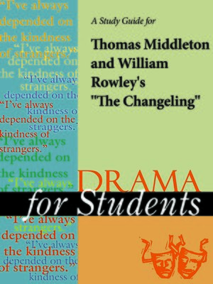 cover image of A Study Guide for Thomas Middleton's "The Changeling"
